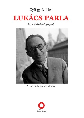 Lukacs parla interviste - lukacs,