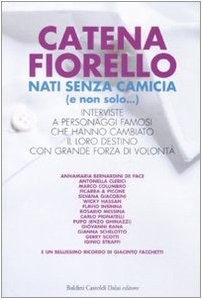 Nati senza camicia - , (e